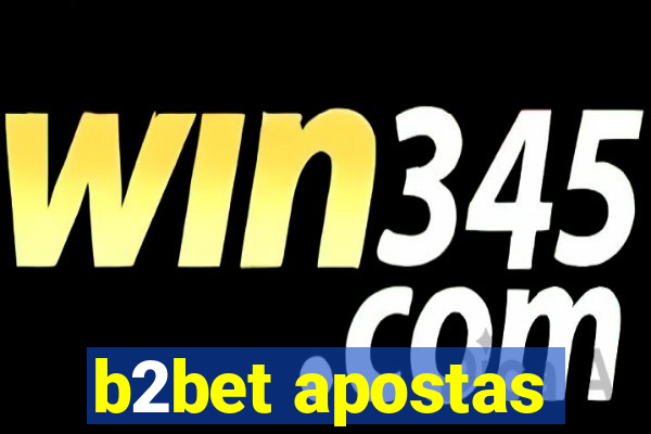 b2bet apostas